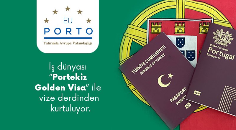 İş Dünyası Vize Derdinden Portekiz Pasaportuyla Kurtuluyor